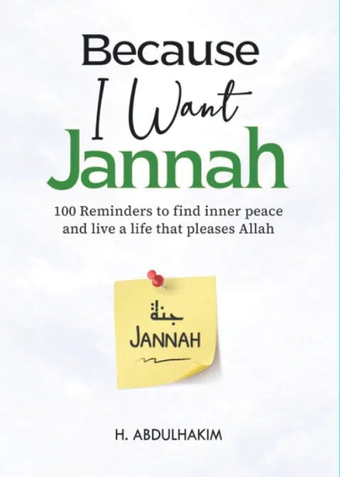 Because I want Jannah by H. Abdul Hakim