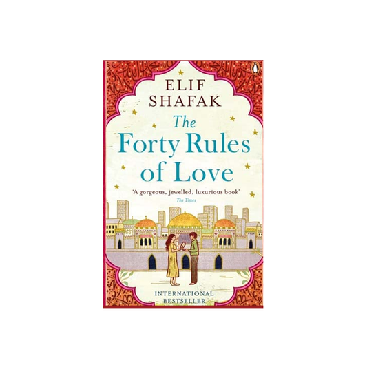 The Forty Rules of Love by Elif Shafak