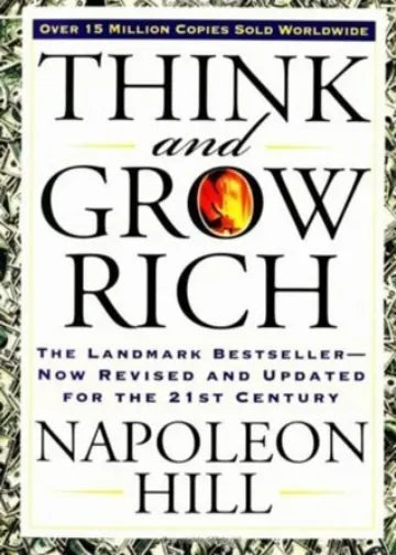 Think and Grow Rich by Oliver Napoleon Hill